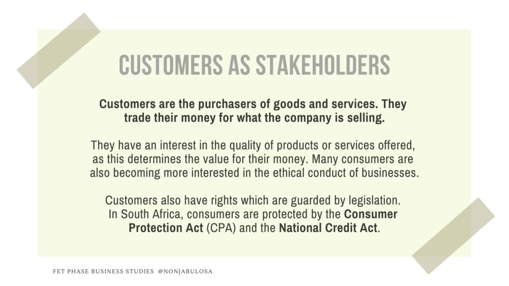 Customers as external stakeholders. Common examples of stakeholders.