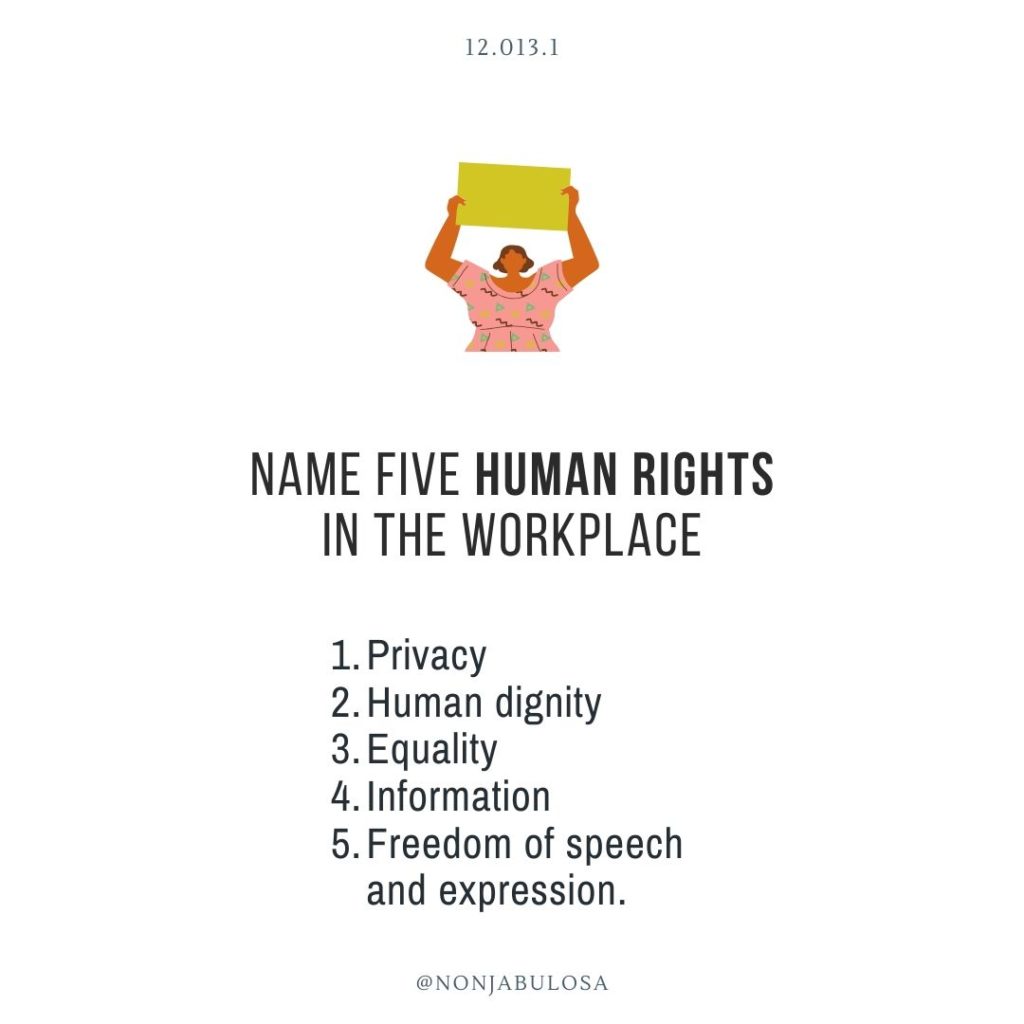 Business Studies Answer - List of 5 workplace human rights - South African Human Rights and their Implication in the Workplace