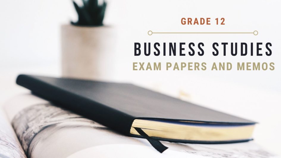 NSC exams, business studies grade 12 past exam papers and memos pdf download-Nonjabulo Business Studies teacher, South Africa. Very helpful for revision and examination practice